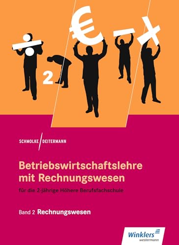 Betriebswirtschaftslehre mit Rechnungswesen für die 2-jährige Höhere Berufsfachschule: Band 2: Rechnungswesen Schulbuch von Winklers Verlag